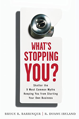 Imagen de archivo de What's Stopping You?: Shatter the 9 Most Common Myths Keeping You from Starting Your Own Business a la venta por Wonder Book