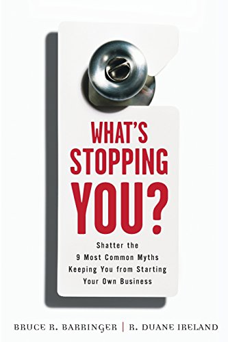 Stock image for What's Stopping You?: Shatter the 9 Most Common Myths Keeping You from Starting Your Own Business for sale by ThriftBooks-Dallas