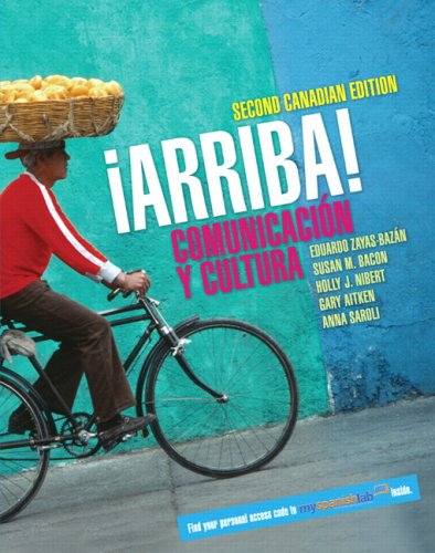 Stock image for Arriba! Comunicacin y Cultura with MyLab Spanish, Second Canadian Edition (2nd Edition) for sale by Textbook Pro