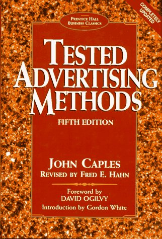 9780132446099: Tested Advertising Methods (Business Classics Series)