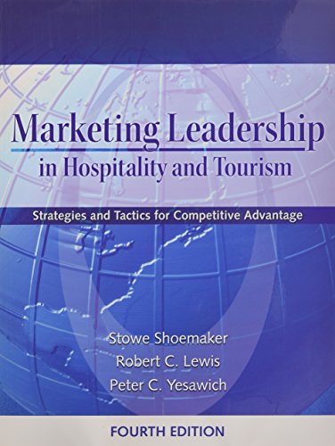 Imagen de archivo de Marketing Leadership in Hospitality and Tourism: Strategies and Tactics for Competitive Advantage a la venta por Revaluation Books