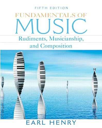 Imagen de archivo de Fundamentals of Music: Rudiments, Musicianship, and Composition (5th Edition) a la venta por Orion Tech