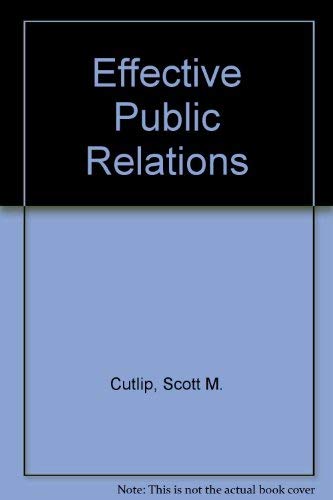 Stock image for Effective public relations for sale by Wonder Book