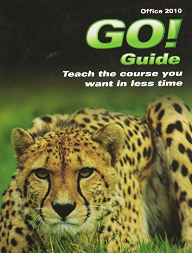 9780132454209: GO! Guide for GO! with Microsoft Office 2010: Teach the Course You Want in Less Time, Microsoft Office 2010 (1)