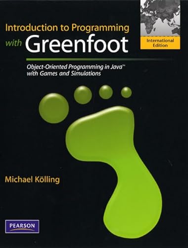 9780132454285: Introduction to Programming with Greenfoot:Object-Oriented Programmingin Java with Games and Simulations: International Editi: Object-Oriented ... Games and Simulations: International Edition