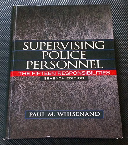9780132457583: Supervising Police Personnel:The Fifteen Responsibilities