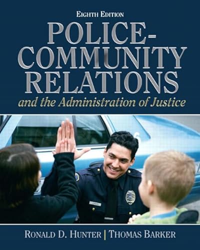 9780132457781: Police Community Relations and The Administration of Justice