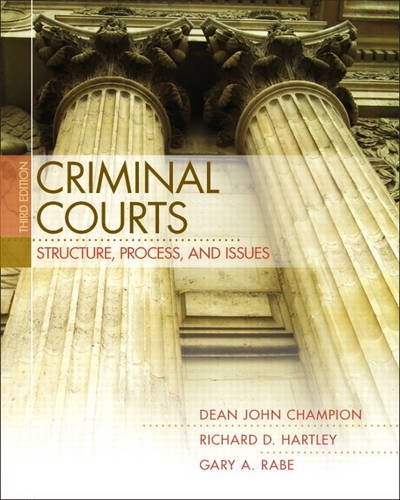 Beispielbild fr Criminal Courts: Structure, Process, and Issues (3rd Edition) zum Verkauf von Goodwill San Antonio