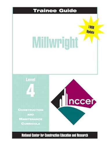 Millwright Level 4 Trainee Guide, Paperback (9780132458122) by NCCER