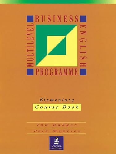 Stock image for Multilevel Business English Programme. Elementary - Course Book. (Lernmaterialien): Elementary - Cou for sale by medimops