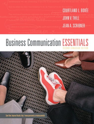 Stock image for Business Communication Essentials, Second Canadian Edition Plus MyLab Canadian Business Communication with Pearson eText -- Access Card Package (2nd Edition) Bovee, Courtland L.; Thill, John V. and Scribner, Jean A. for sale by Aragon Books Canada