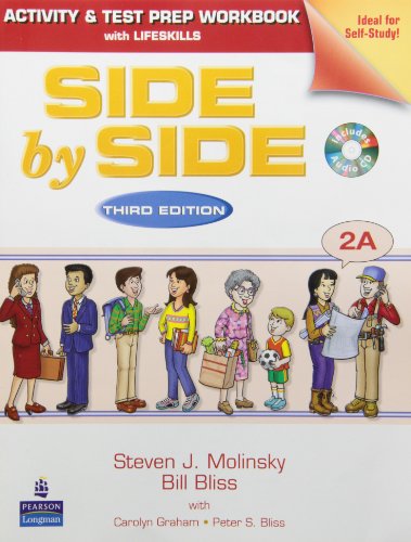 Side by Side 2A Activity & Test Prep WB w/CD (Split) (9780132463461) by Molinsky, Steven J.; Bliss, Bill