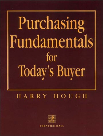 9780132463560: Purchasing Fundamentals for the New Buyer