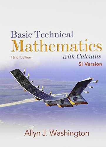 Basic Technical Mathematics with Calculus, SI Version, Ninth Edition with SSM and MyMathLab/MyStatLab Valuepack Access Card (9th Edition) (9780132465618) by Washington, Allyn J.