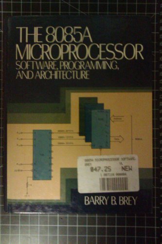 Stock image for The 8085a Microprocessor: Software, Programming, and Architecture for sale by ThriftBooks-Atlanta