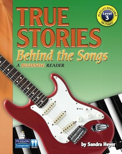 Imagen de archivo de True Stories Behind the Songs: A Beginning Reader a la venta por Your Online Bookstore