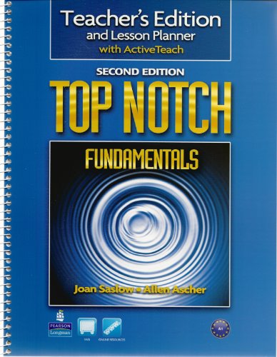 Top Notch Fundamentals Teacher's Edition with ActiveTeach (9780132469944) by SASLOW, ASCHER