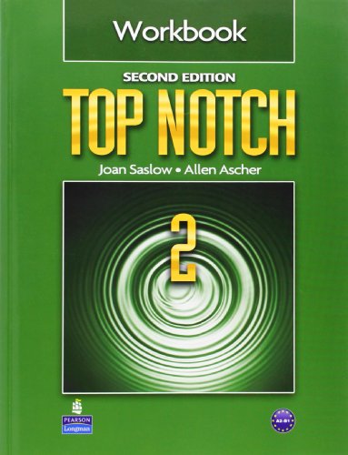 Top Notch 2 Workbook (9780132470520) by Saslow, Joan M.; Ascher, Allen