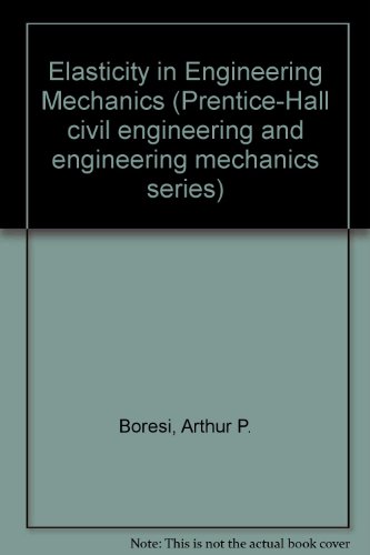 Stock image for Elasticity in Engineering Mechanics (Prentice-Hall civil engineering and engineering mechanics series) for sale by The Bookseller