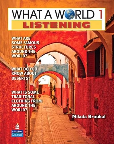 9780132473897: WHAT A WORLD 1 LISTENING 1/E STUDENT BOOK 247389: Amazing Stories from Around the Globe