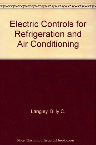Stock image for Electric Controls for Refrigeration and Air Conditioning for sale by The Book Exchange
