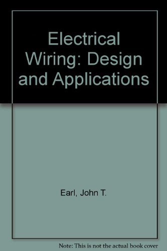 Imagen de archivo de Electrical Wiring, Design, and Applications a la venta por Wonder Book