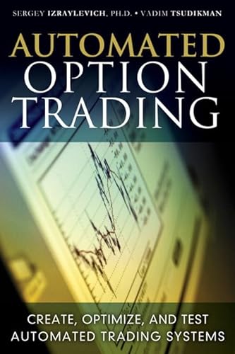 9780132478663: Automated Option Trading: Create, Optimize, and Test Automated Trading Systems