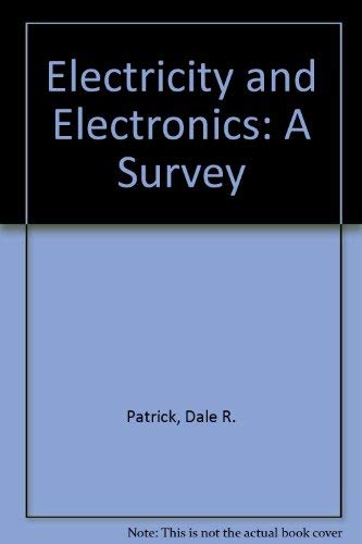 Beispielbild fr Electricity and Electronics : A Survey zum Verkauf von Better World Books