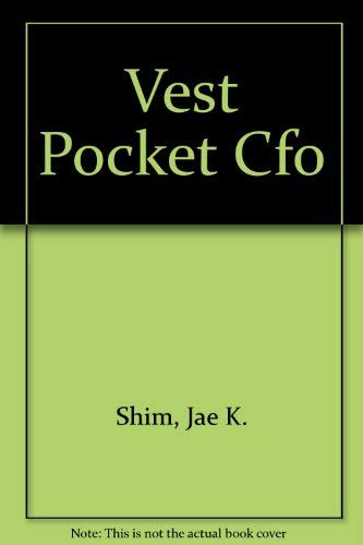 Vest Pocket Cfo (9780132479578) by Shim, Jae K.