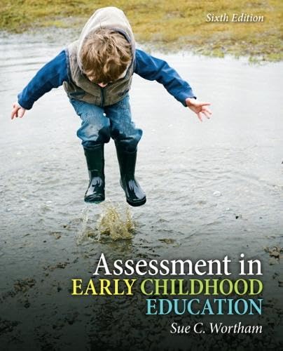 

Assessment in Early Childhood Education (6th Edition)