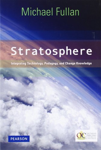 Stratosphere: Integrating Technology, Pedagogy, and Change Knowledge (9780132483148) by Fullan, Michael