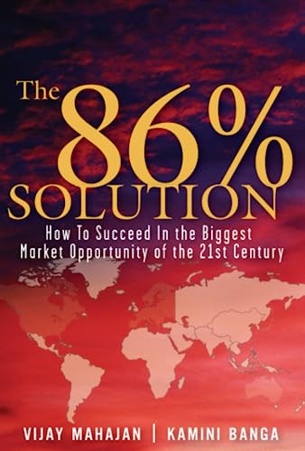Stock image for The 86 Percent Solution: How to Succeed in the Biggest Market Opportunity of the Next 50 Years (paperback) for sale by One Planet Books