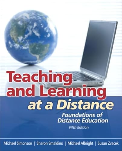 Stock image for Teaching and Learning at a Distance : Foundations of Distance Education for sale by Better World Books