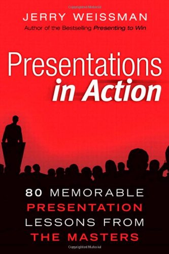 Beispielbild fr Presentations in Action: 80 Memorable Presentation Lessons from the Masters zum Verkauf von SecondSale