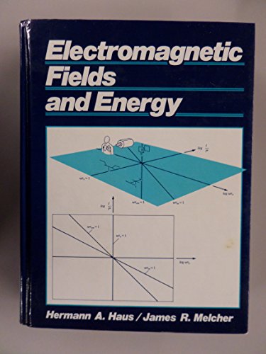 Beispielbild fr Electromagnetic Fields and Energy zum Verkauf von Avol's Books LLC