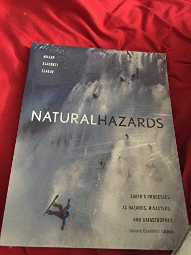 9780132494588: Natural Hazards: Earth's Processes as Hazards, Disasters and Catastrophes, Second Canadian Edition with MyGeosciencePlace (2nd Edition)