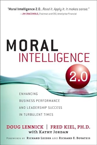 Beispielbild fr Moral Intelligence 2.0: Enhancing Business Performance and Leadership Success in Turbulent Times zum Verkauf von Revaluation Books