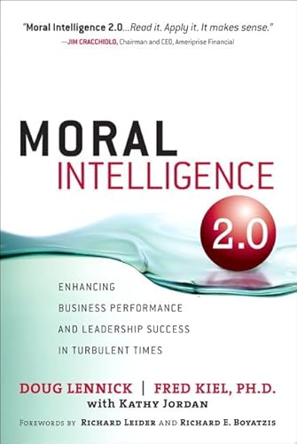 Imagen de archivo de Moral Intelligence 2.0: Enhancing Business Performance and Leadership Success in Turbulent Times a la venta por Off The Shelf