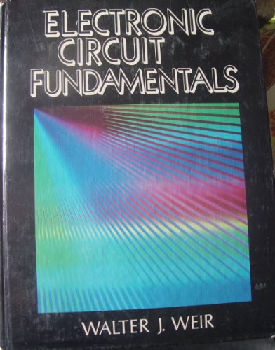 Stock image for Electronic Circuit Fundamentals for sale by Bingo Used Books