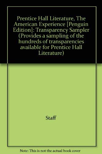 Imagen de archivo de Prentice Hall Literature, The American Experience [Penguin Edition]: Transparency Sampler (Provides a sampling of the hundreds of transparencies available for Prentice Hall Literature) a la venta por Better World Books