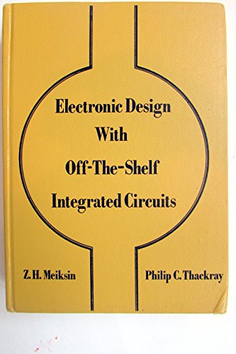 Beispielbild fr Electronic Design with Off-the-Shelf Integrated Circuits zum Verkauf von Better World Books