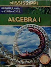 9780132503778: Prentice Hall Mathematics - Mississippi (Algebra 1, Mississippi)