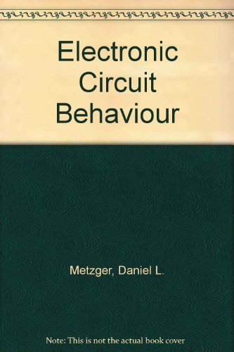 Imagen de archivo de Electronic Circuit Behaviour a la venta por POQUETTE'S BOOKS