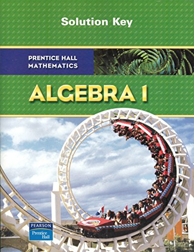 Imagen de archivo de Algebra 1: Solution Key by Prentice Hall Mathematics (2008) Paperback a la venta por HPB-Red