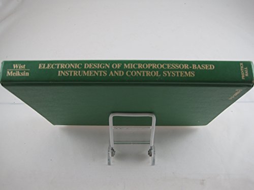 Immagine dell'editore per Electronic Design of Microprocessor Based Instruments & Control Systems venduto da Neil Shillington: Bookdealer/Booksearch
