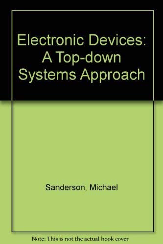 Beispielbild fr Electronic Devices: A Top-Down Systems Approach/Troubleshooting Applications and Problems to Accompany Electronic Devices : A Top-Down Systems Appro zum Verkauf von Wonder Book