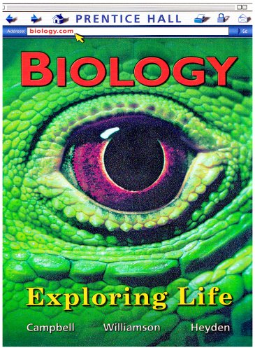 Biology: Exploring Life (9780132509251) by Campbell, Neil A.; Williamson, Brad; Heyden, Robin