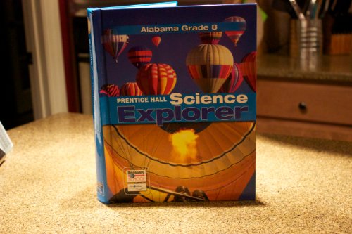 Stock image for Alabama Grade 8 Prentice Hall Science Explorer ; 9780132509817 ; 0132509814 for sale by APlus Textbooks