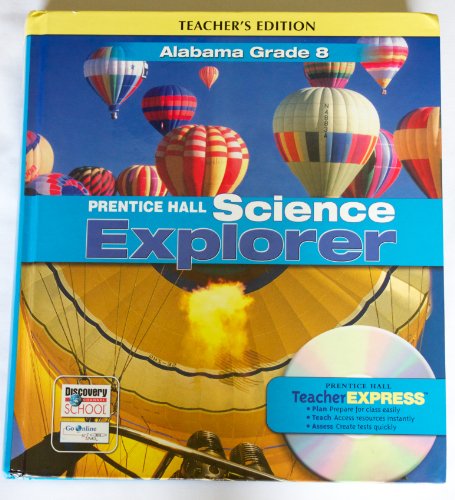 Stock image for Prentice Hall Science Explorer Grade 8 (Alabama Teacher's Edition) ; 9780132510073 ; 0132510073 for sale by APlus Textbooks