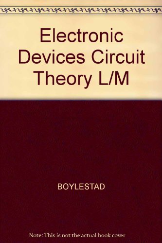 Electronic Devices Circuit Theory L/M (9780132510424) by BOYLESTAD